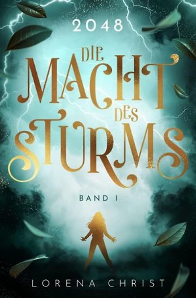 2048: Die Macht des Sturms: Band I