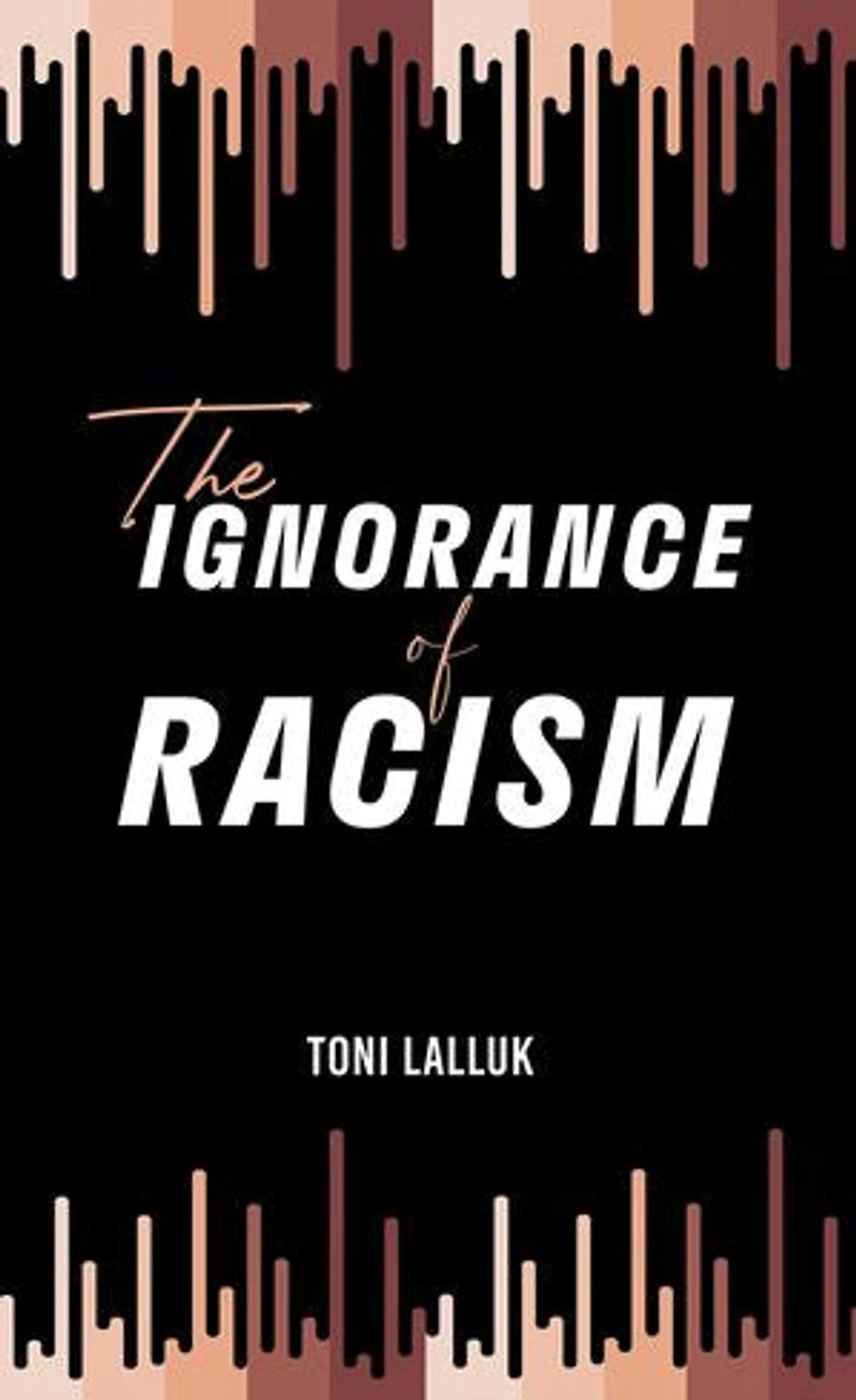 The Ignorance of Racism