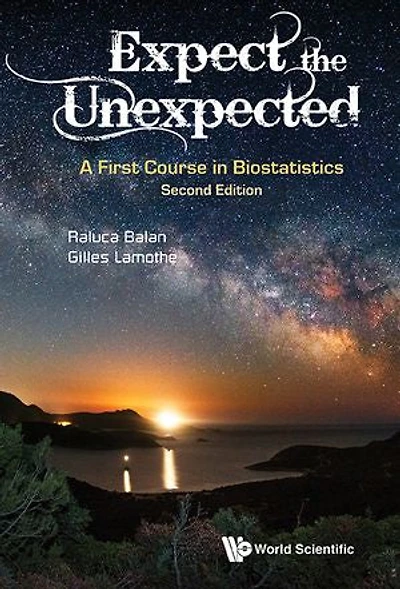 Expect The Unexpected: A First Course In Biostatistics (Second Edition)