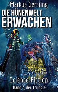 Hydorgol - Erwachen: Teil 3 der Hünenwelt Trilogie