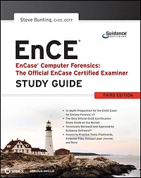 EnCase Computer Forensics -- The Official EnCE: Certified Examiner Study Guide