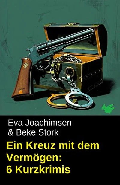 Ein Kreuz mit dem Vermögen: 6 Kurzkrimis