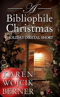 A Bibliophile Christmas: The Bibliophiles, #3