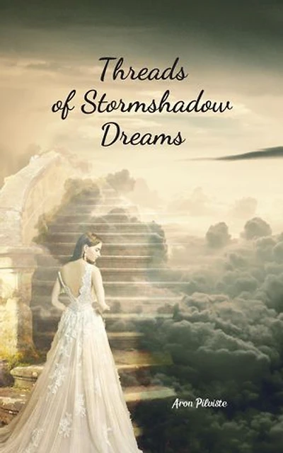 Threads of Stormshadow Dreams