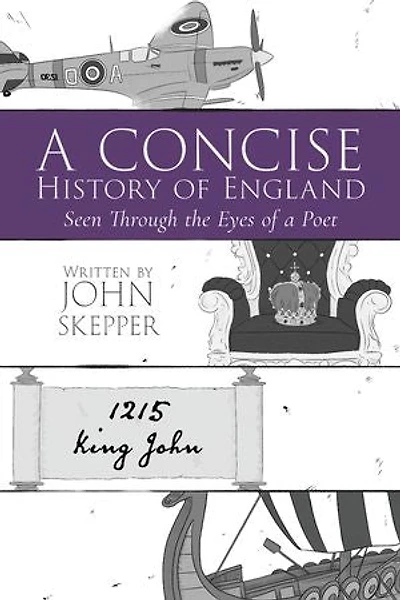 A Concise History of England: Seen Through the Eyes of a Poet