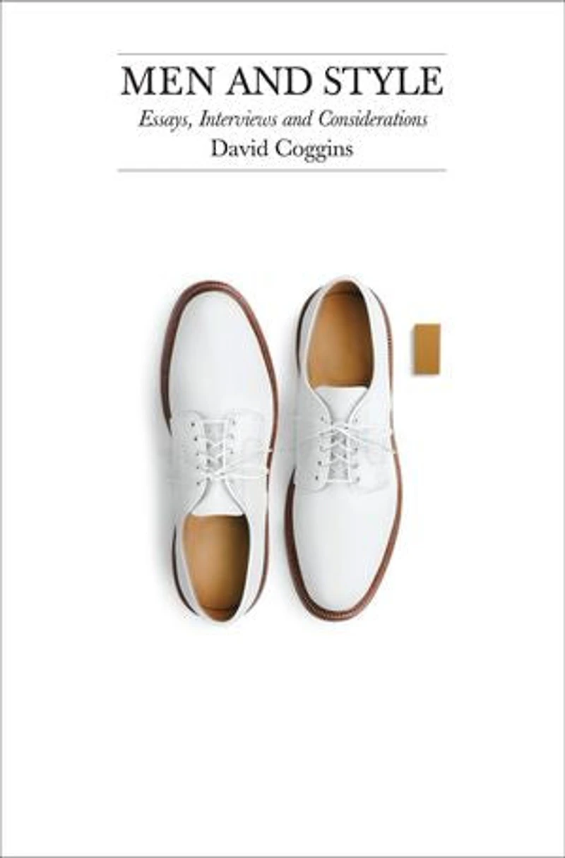 Men and Style: Essays, Interviews Considerations