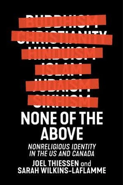 None of the Above: Nonreligious Identity US and Canada