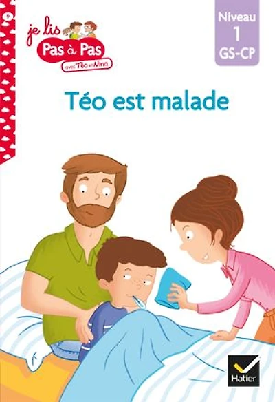 Téo est malade: niveau 1, GS, CP