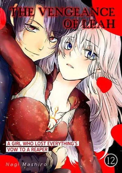The Vengeance Of Leah〜 A Girl Who Lost Everything's Vow To A Reaper: Volume