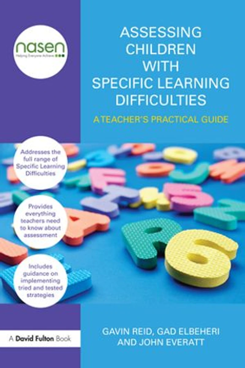 Assessing Children with Specific Learning Difficulties: A Teacher's Practical Guide