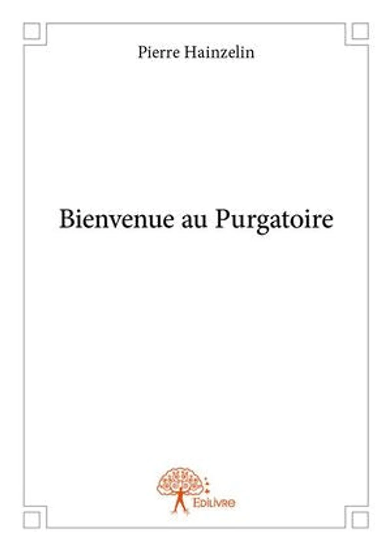 Bienvenue au Purgatoire