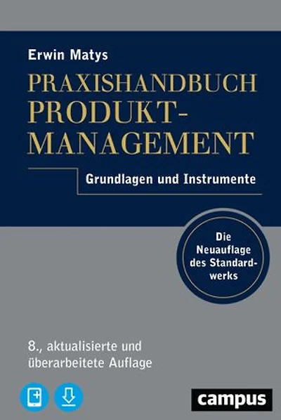 Praxishandbuch Produktmanagement: Grundlagen und Instrumente, plus E-Book inside (ePub, pdf)