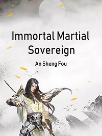 Immortal Martial Sovereign: Volume