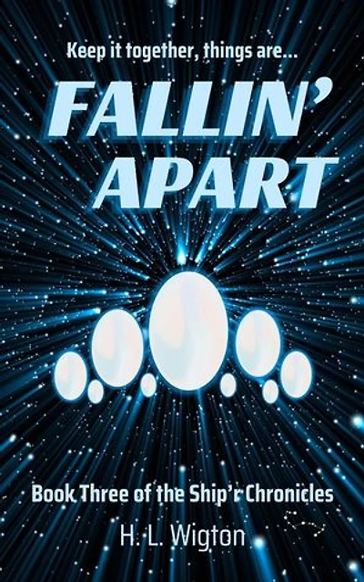 Fallin' Apart: Ship'r Chronicles, #3