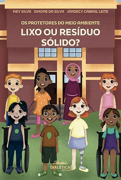 Os protetores do meio ambiente: lixo ou resíduo sólido?