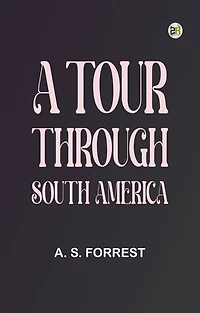 A Tour Through South America