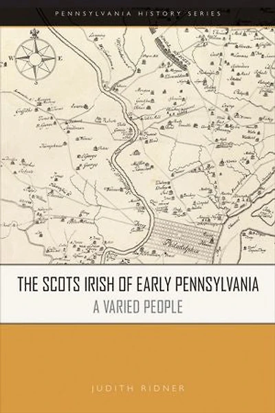 The Scots Irish of Early Pennsylvania: A Varied People