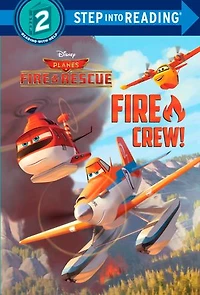 Fire Crew! (Disney Planes: & Rescue)