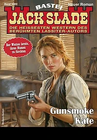 Jack Slade 1062: Gunsmoke Kate