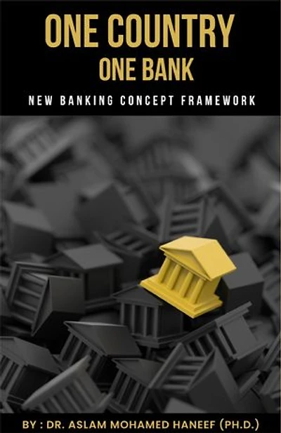 One Country One Bank: New Banking Concept Framework