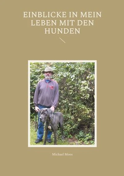 Einblicke in mein Leben mit den Hunden