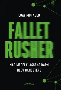 Fallet Rusher : när medelklassens barn blev gangsters