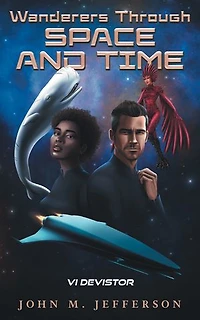 Wanderers Through Space and Time