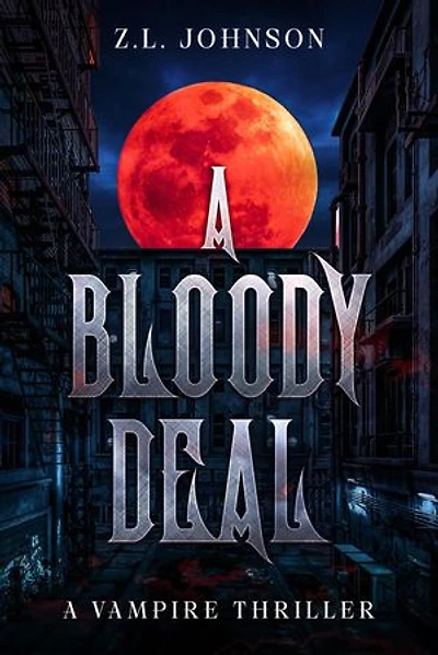 A Bloody Deal: A vampire thriller