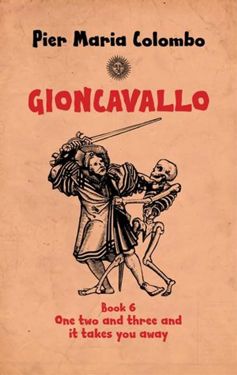 Gioncavallo - One Two and Three and It Takes You Away: GIONCAVALLO, #6