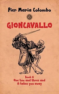 Gioncavallo - One Two and Three and It Takes You Away: GIONCAVALLO, #6