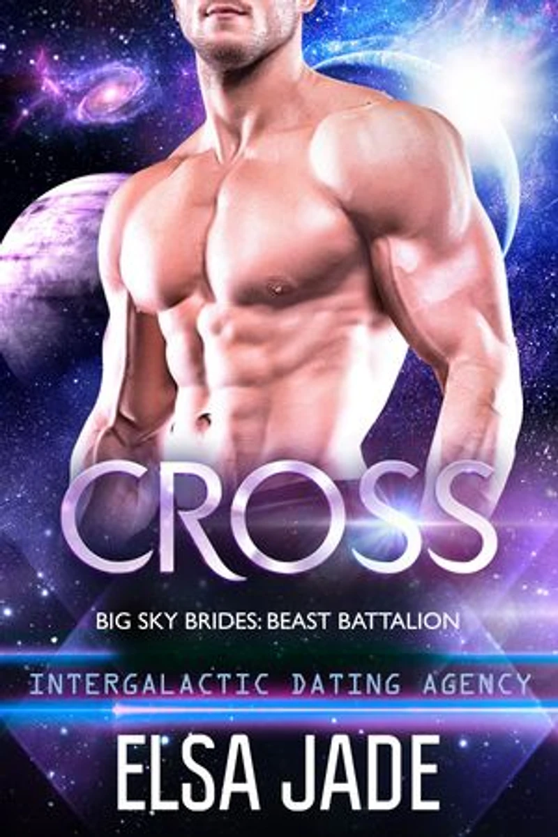 Cross: Beast Battalion #1: Intergalactic Dating Agency