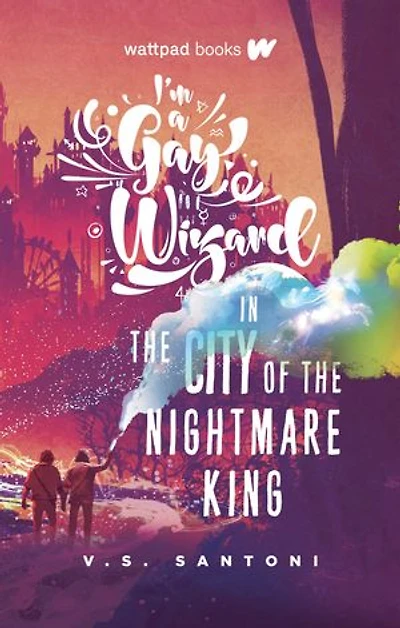 I'm a Gay Wizard the City of Nightmare King