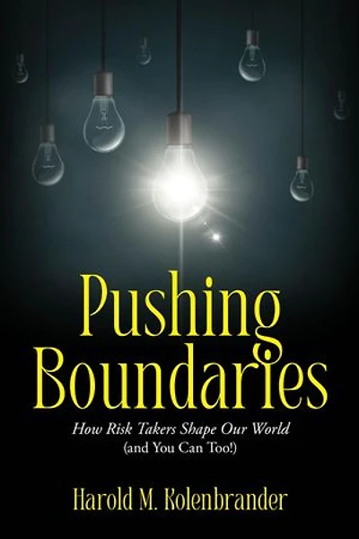 Pushing Boundaries: How Risk Takers Shape Our World (and You Can Too!)