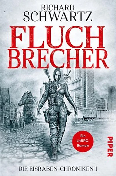 Fluchbrecher: Die Eisraben-Chroniken 1 | LitRPG für Fans von »Dungeon Crawler Carl«