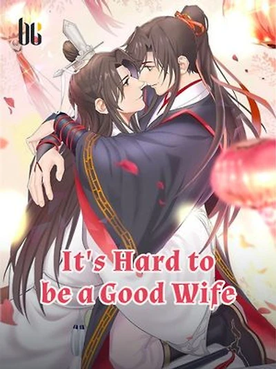 It's Hard to be a Good Wife: Volume 1