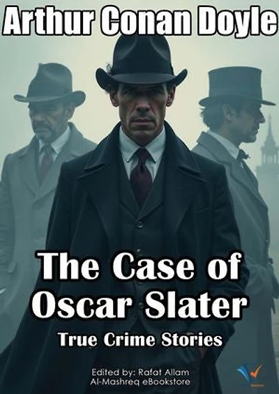 The Case of Oscar Slater: True Crime Stories