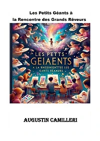 Les Petits Géants à la Rencontre des Grands Rêveurs