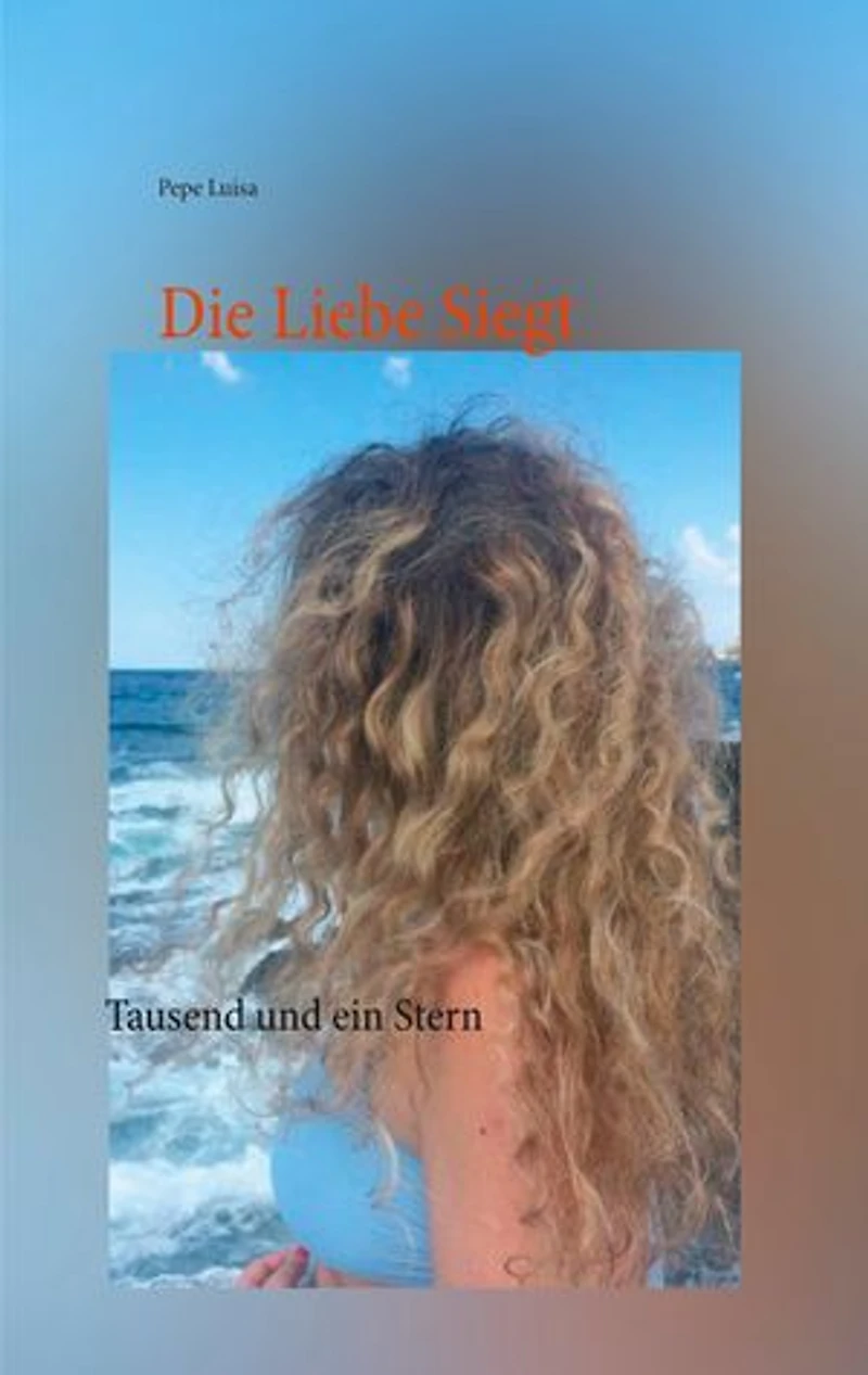 Die Liebe Siegt: Tausend und ein Stern