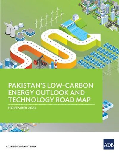 Pakistan’s Low-Carbon Energy Outlook and Technology Road Map
