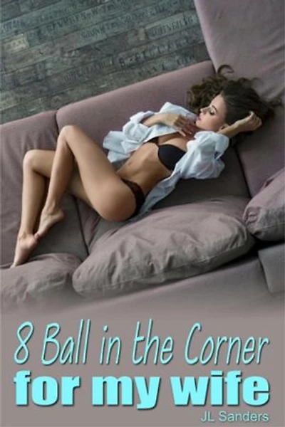 8 Ball in the Corner for My Wife