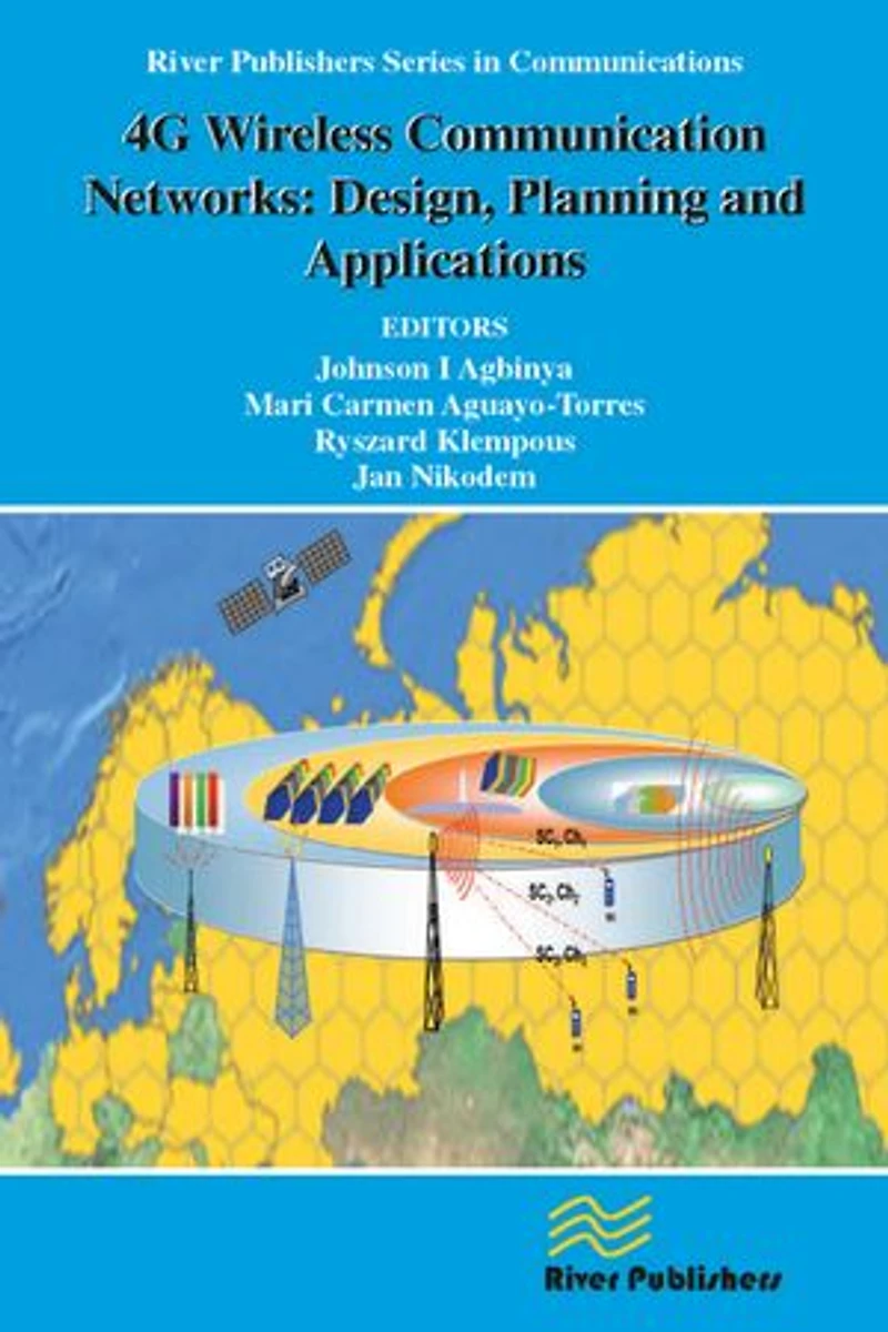 4G Wireless Communication Networks: Design Planning and Applications