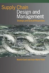 Supply Chain Design and Management: Strategic Tactical Perspectives