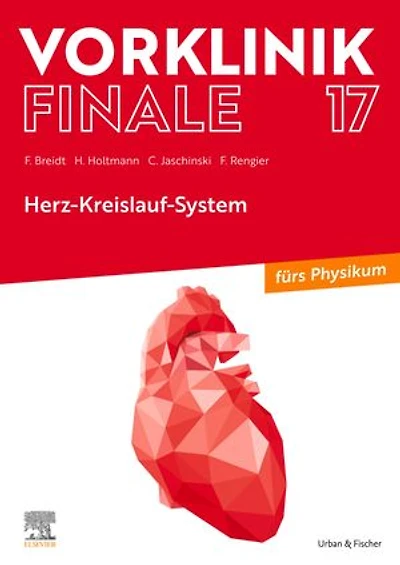 Vorklinik Finale 17: Herz-Kreislauf-System - fürs Physikum