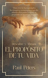 Descubre y Abraza El Propósito De Tu Vida