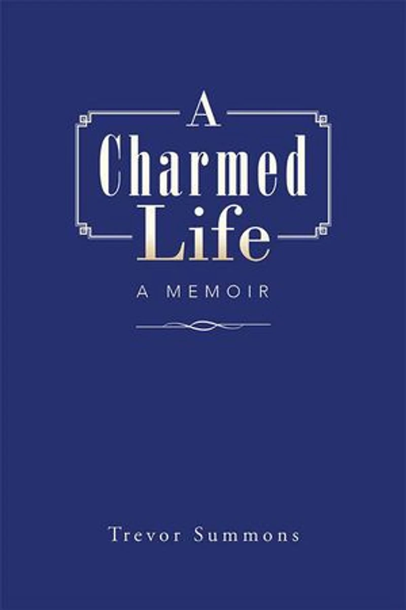 A Charmed Life: Memoir