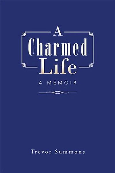 A Charmed Life: Memoir