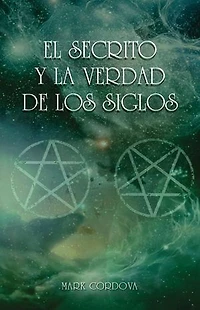 El Secreto Y La Verdad De Los Siglos