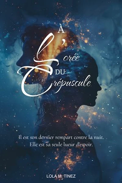 À l’orée du crépuscule Tome 1