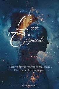 À l’orée du crépuscule Tome 1