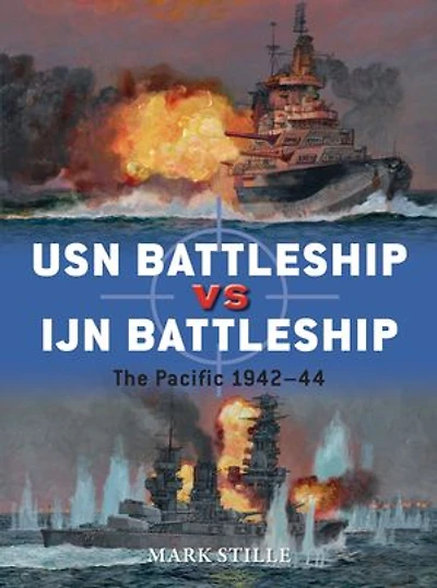 USN Battleship vs IJN Battleship: The Pacific 1942–44